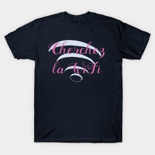 Cherchez la Wifi - Variation #2 T-Shirt